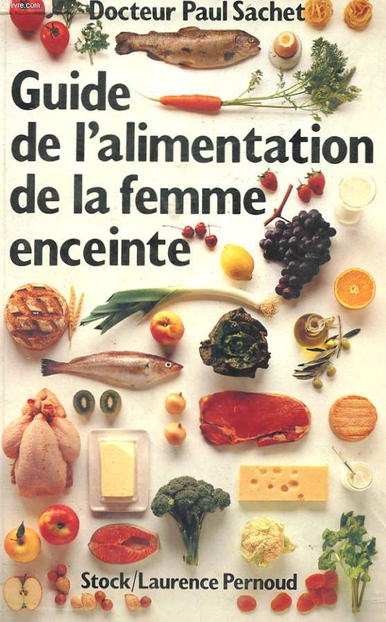 GUIDE DE L'ALIMENTATION DE LA FEMME ENCEINTE
