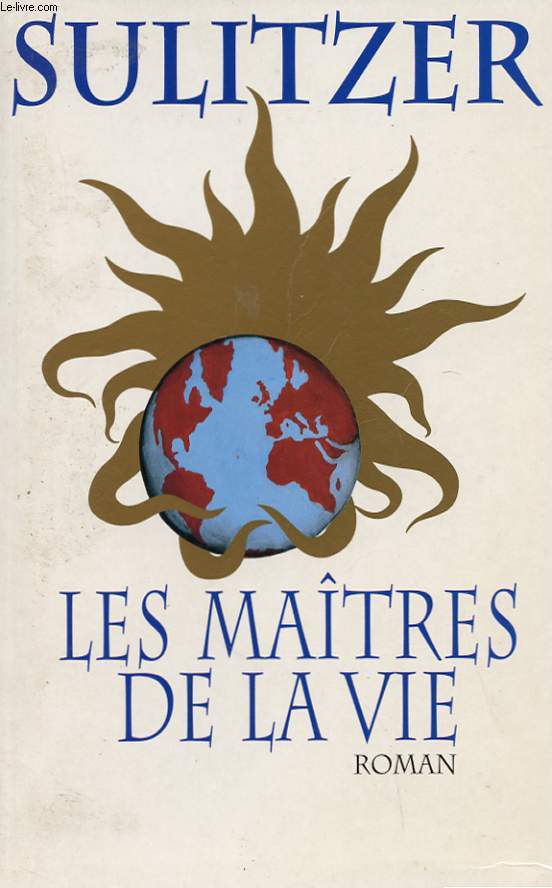 LES MAITRES DE LA VIE