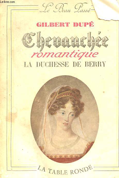 CHEVAUCHEE ROMANTIQUE - LA DUCHESSE DE BERRY