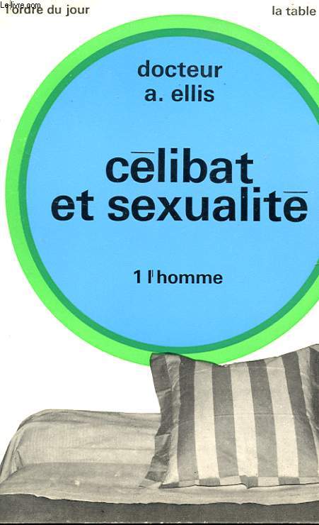 CELIBAT ET SEXUALITE - 1. L'HOMME