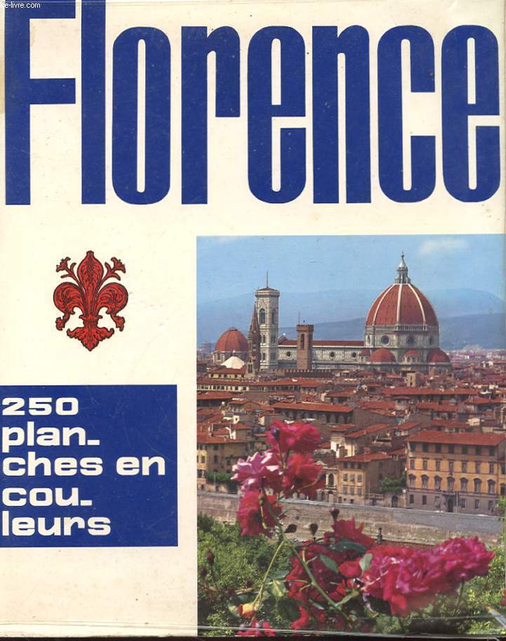 FLORENCE - BERCEAU DE L'ART ITALIENNE
