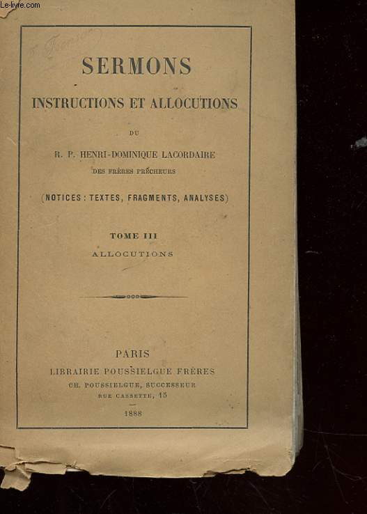 SERMONS - INSTRUCTIONS ET AALOCUTIONS - TOME III ALLOCUTION