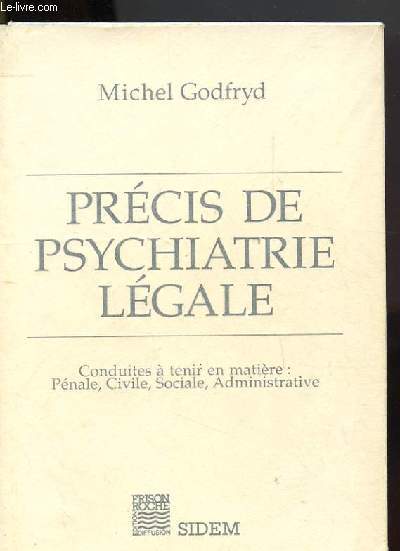PRECIS DE PSYCHATRIE LEGALE