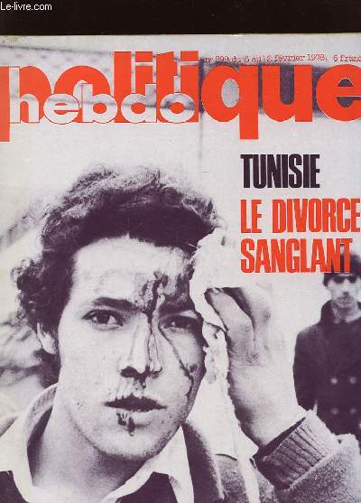 POLITIQUE HEBDO N299 - TUNISIE LE DIVORCE SANGLANT