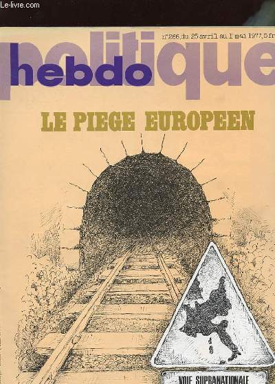 POLITIQUE HEBDO N266 - LE PIEGE EUROPEEN