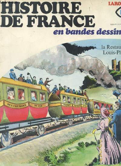 HISTOIRE DE FRANCE EN BANDES DESSINEES N18 - LA RESTAURATION LOUIS-PHILIPPE