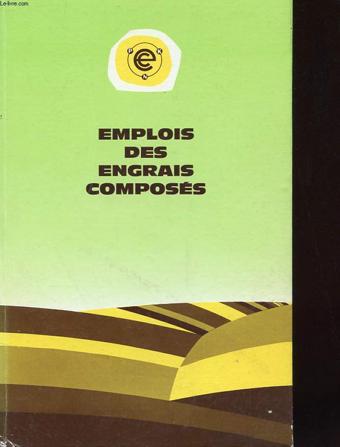 EMPLOIS DES ENGRAIS COMPOSES - GIUDE DU VULGARISEUR AGRICOLE