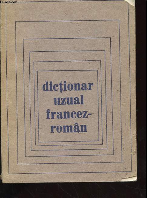 DICTIONAR UZUAL FRANCEZ-ROMAN