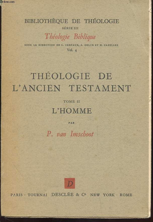 THEOLOGIE DE L'ANCIEN TESTAMENT TOMME II L'HOMME