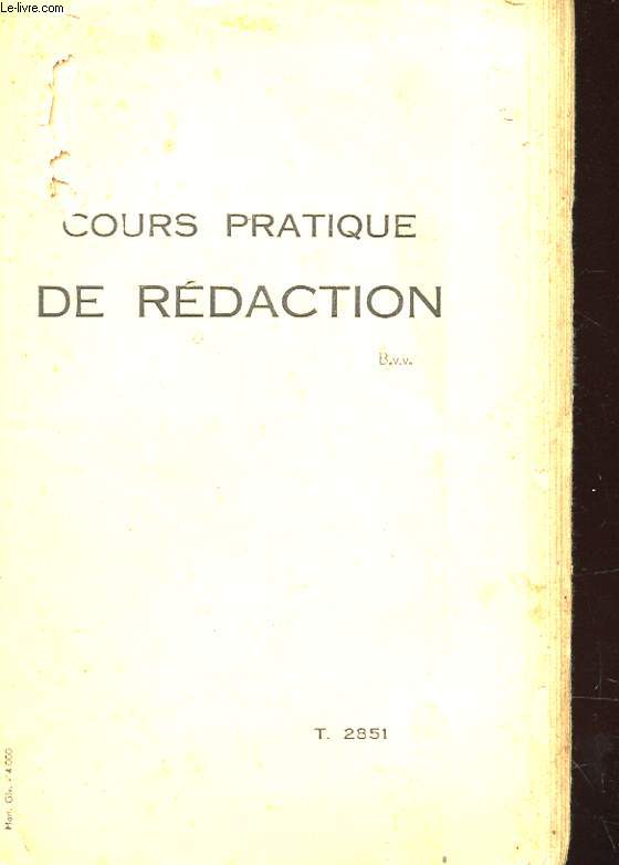COURS PRATIQUE DE REDACTION - T.2851