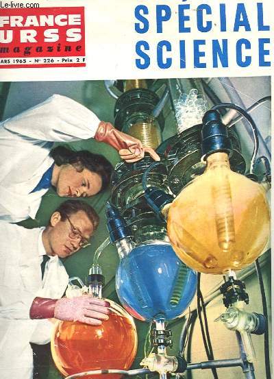 REVUE - FRANCE URSS MAGAZINE N 226 - SPECIAL SCIENCE