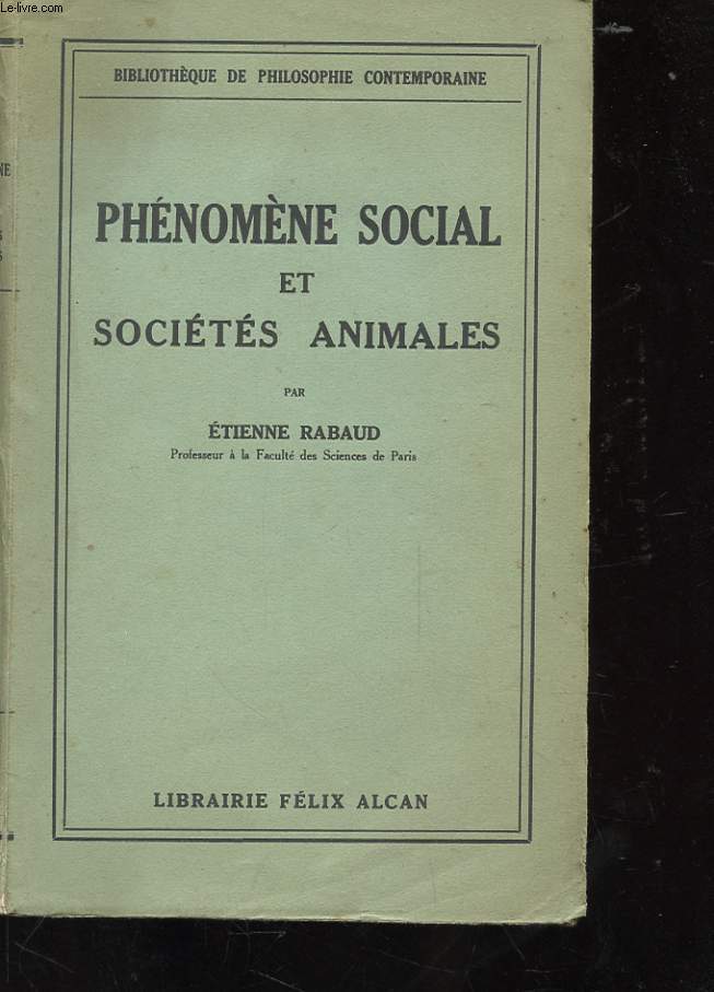 PHENOMENE SOCIAL ET SOCIETES ANIMALES