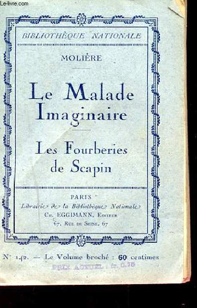 LE MALADE IMAGINAIRE / LES FOURBERIES DE SCAPIN