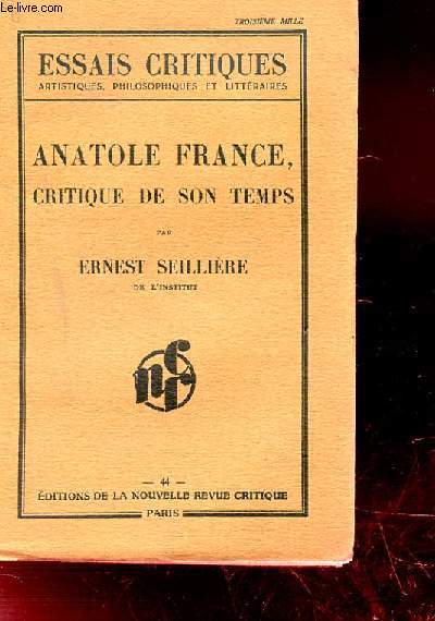 ANATOLE FRANCE. CRITIQUE DE SON TEMPS