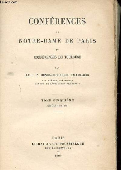 CONFERENCES DE NOTRE DAME DE PARIS. TOME 5. ANNEES 1851 1854