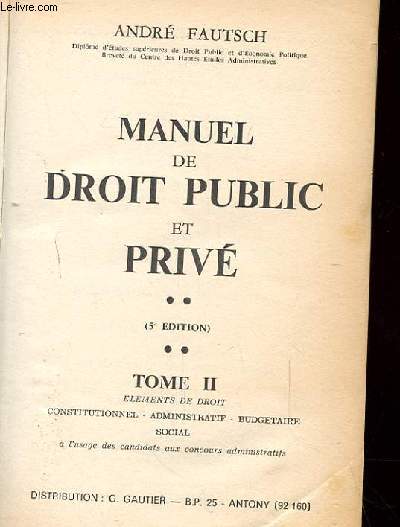 MANUEL DE DROIT PUBLIC ET PRIVE. TOME 2