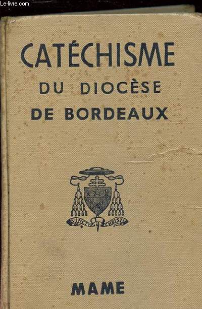 CATECHISME DU DIOCESE DE BORDEAUX