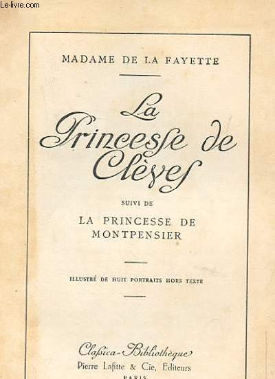 LA PRINCESSE DE CLEVES SUIVI DE LA PRICESSE DE MONTPENSIER