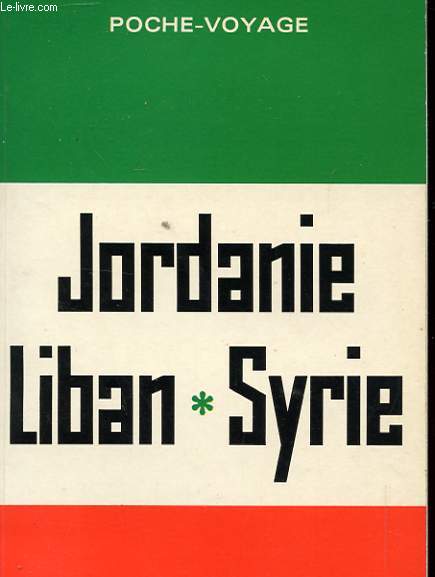 JORDANIE - LIBAN - SYRIE. POCHE-VOYAGE MARCUS N5