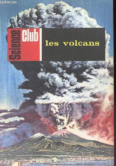 Science Club N 39 : Les Volcans.