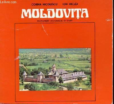 MOLDOVITA - MONUMENT HISTORIQUE ET D'ART