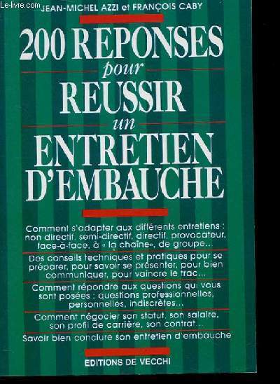 200 REPONSES POUR REUSSIR UN ENTRETIEN D'EMBAUCHE