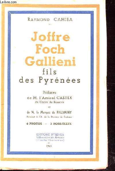 JOFFRE FOCH GALLIENI fils des pyrnes