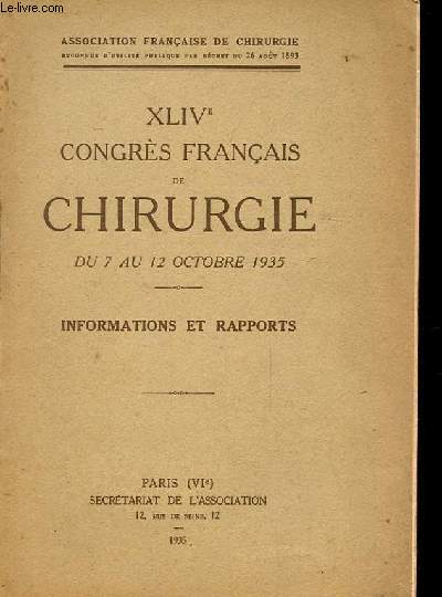 XLIVe CONGRES FRANCAIS DE CHIRURGIE du 7 au 12 octobre 1935 - Informations et rapports