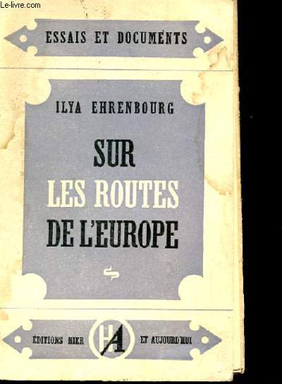 SUR LES ROUTES DE L'EUROPE. ESSAIS ET DOCUMENTS