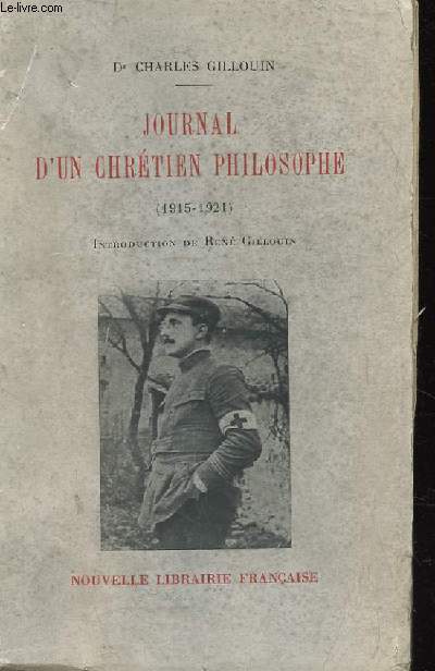 JOURNAL D'UN CHRETIEN PHILOSOPHE. 1915-1921.