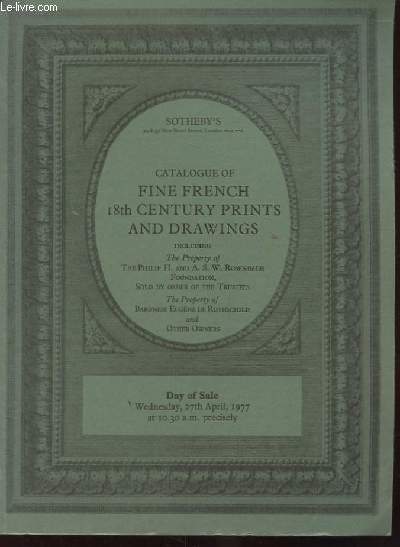 FINE FRENCH 18TH CENTURY PRINTS AND DRAWINGS. INCLUDING THE PROPERTIES OF THE PHILIP H. AND A. S. W. ROSENBACH FOUNDATION, ETC