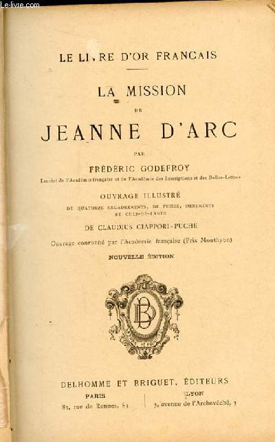 LE LIVRE D'OR FRANCAIS. LA MISSION DE JEANNE D'ARC. NOUVELLE EDITION