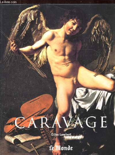 CARAVAGE 1571-1610.