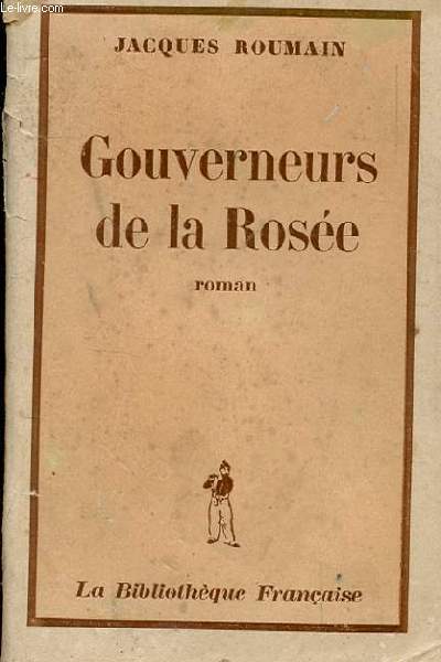 GOUVERNEURS DE LA ROSEE. ROMAN