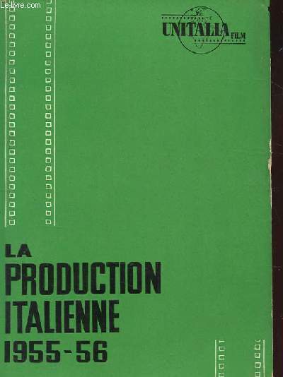 L'UNITA FILM PRESENTE LA PRODUCTION ITALIENNE 1955-1956