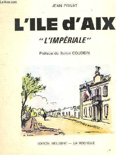 L'ILE D'AIX. L'IMPERIALE.