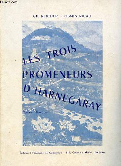 LES TROIS PROMENEURS D'HARNEGARAY. ROMAN BASQUE
