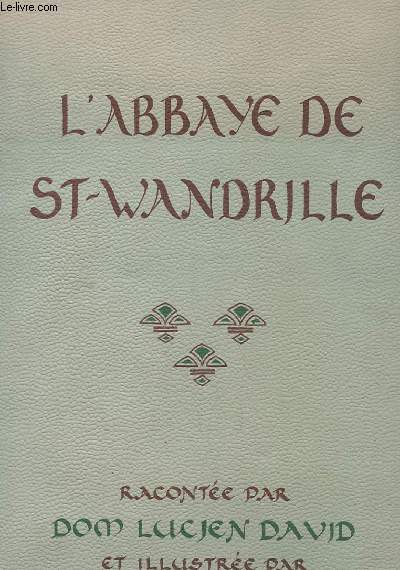 L'ABBAYE DE ST-WANDRILLE