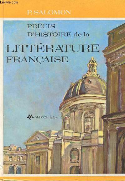 PRECIS D'HISTOIRE DE LA LITTERATURE FRANCAISE. 2EME EDITION REVUE ET COMPLETEE.
