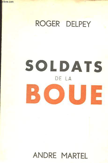 SOLDATS DE LA BOUE