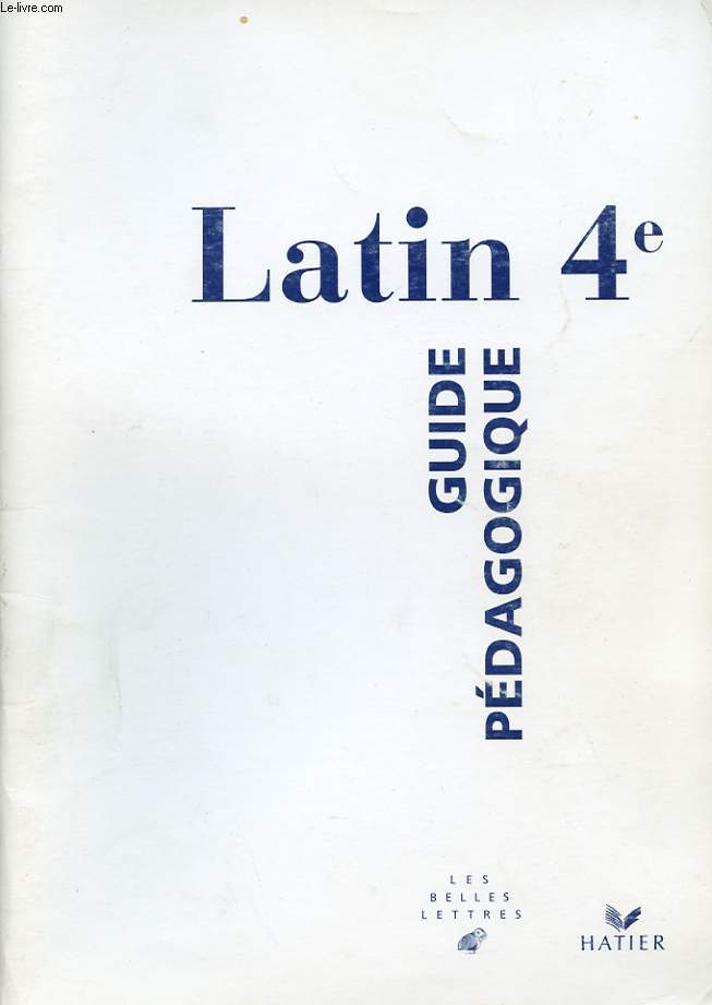 LATIN 4e. GUIDE PEDAGOGIQUE.