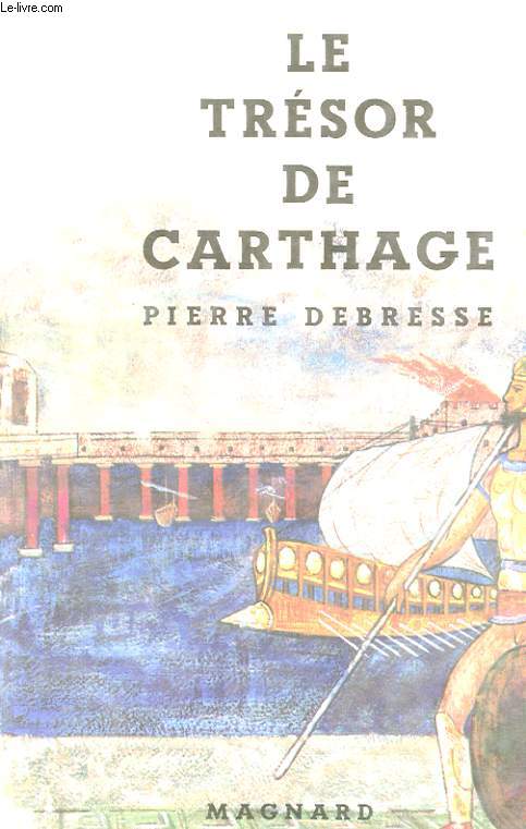 LE TRESOR DE CARTHAGE.