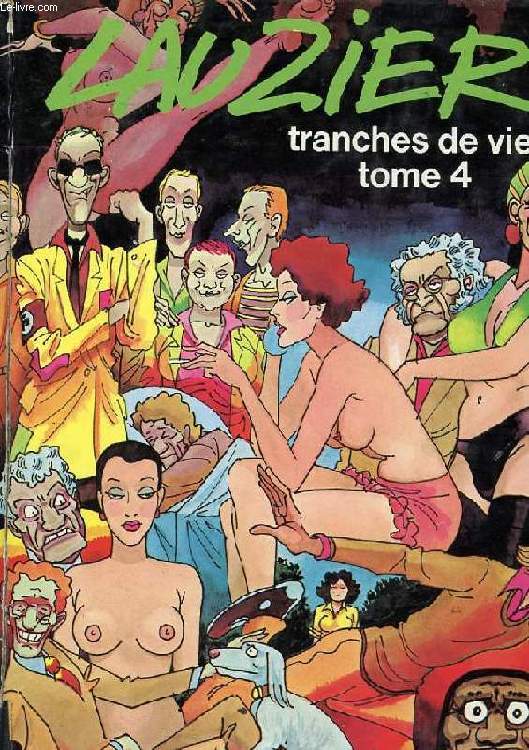 TRANCHES DE VIE. TOME 4