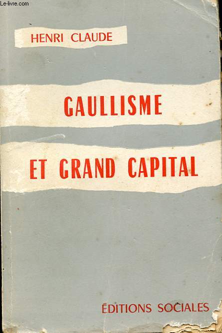 GAULLISME ET GRAND CAPITAL