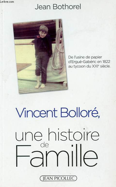 VINCENT BOLLORE. UNE HISTOIRE DE FAMILLE
