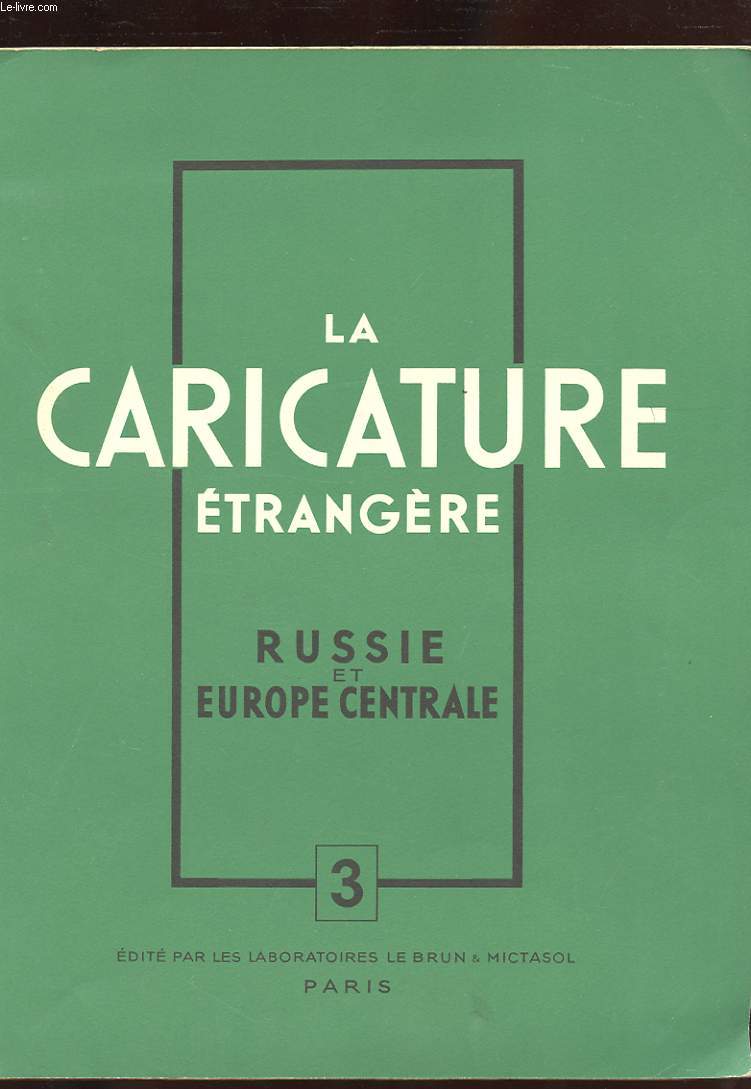 LA CARICATURE ETRANGERE. N3. RUSSIE ET EUROPE CENTRALE.