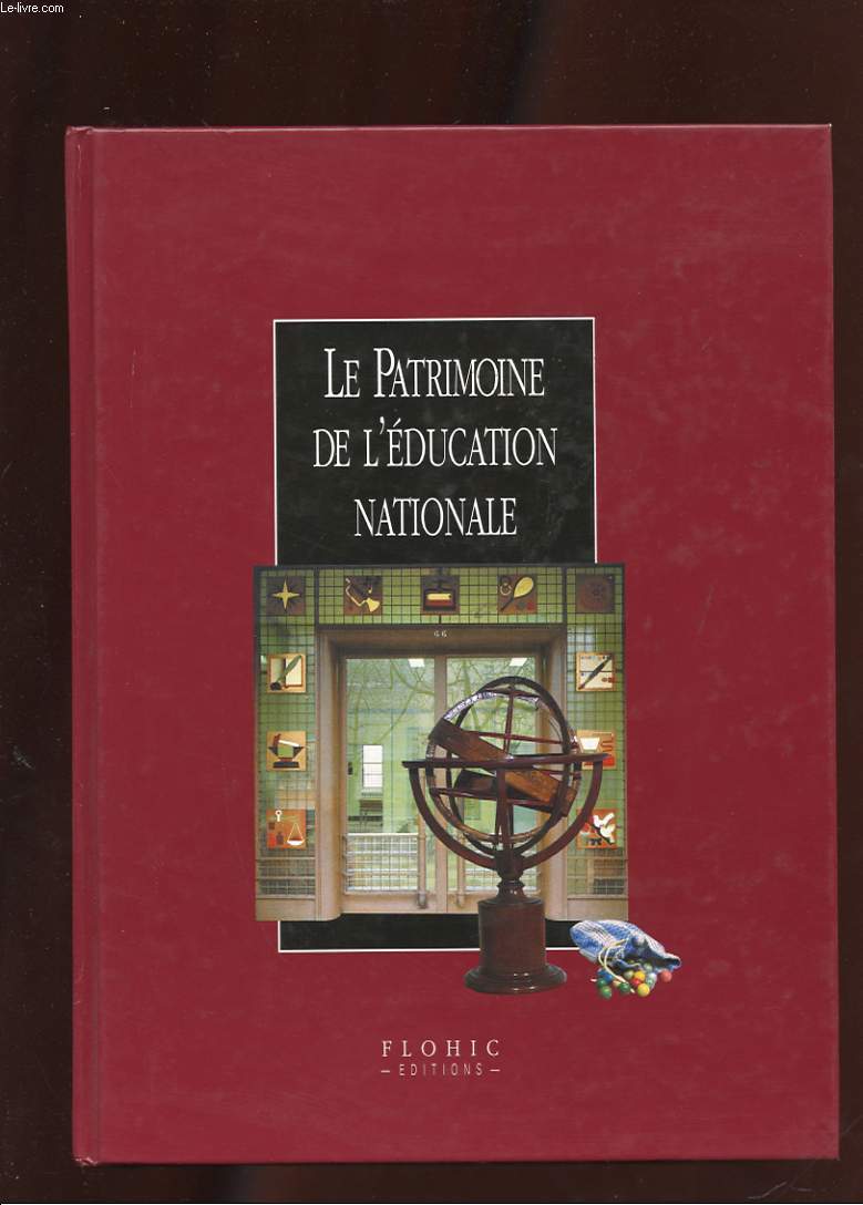 LE PATRIMOINE DE L'EDUCATION NATIONALE