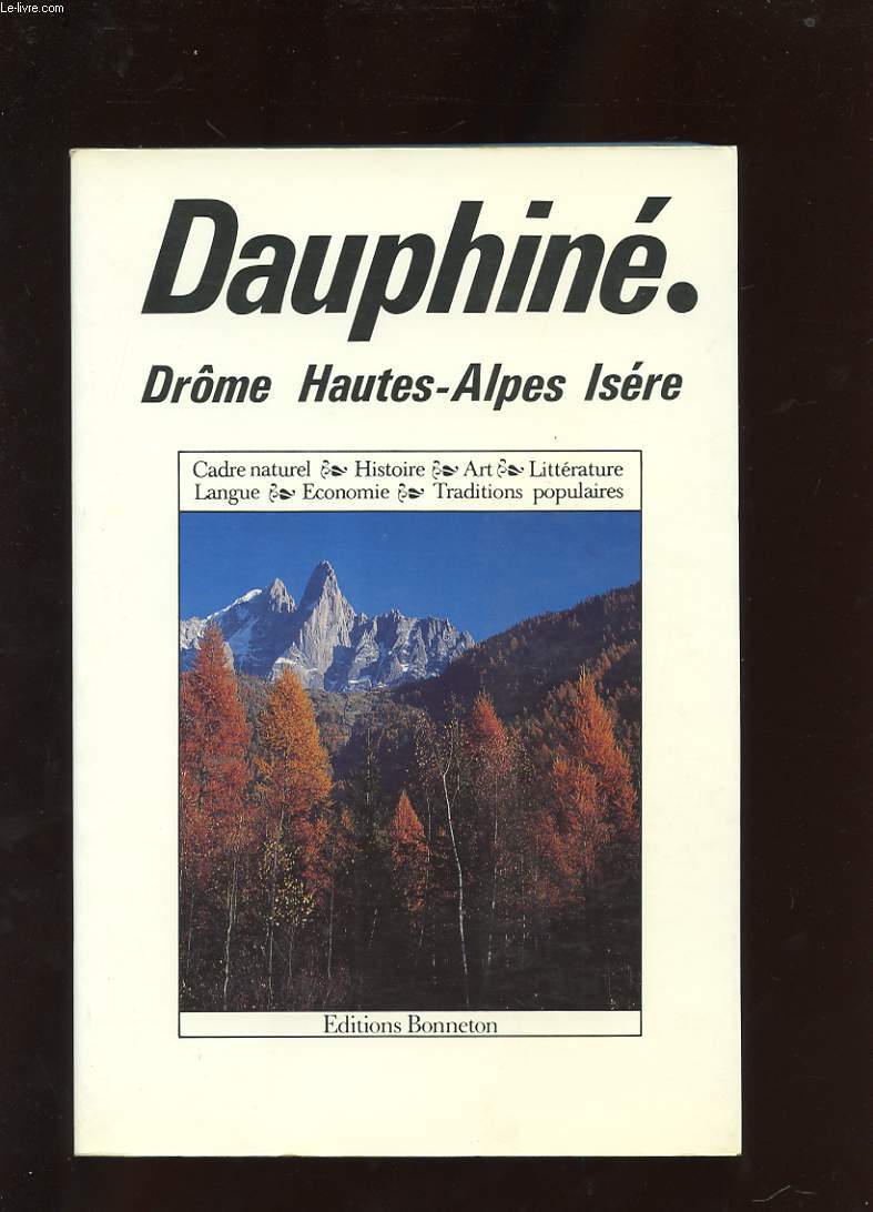DAUPHINE. DROME. HAUTES-ALPES. ISERE