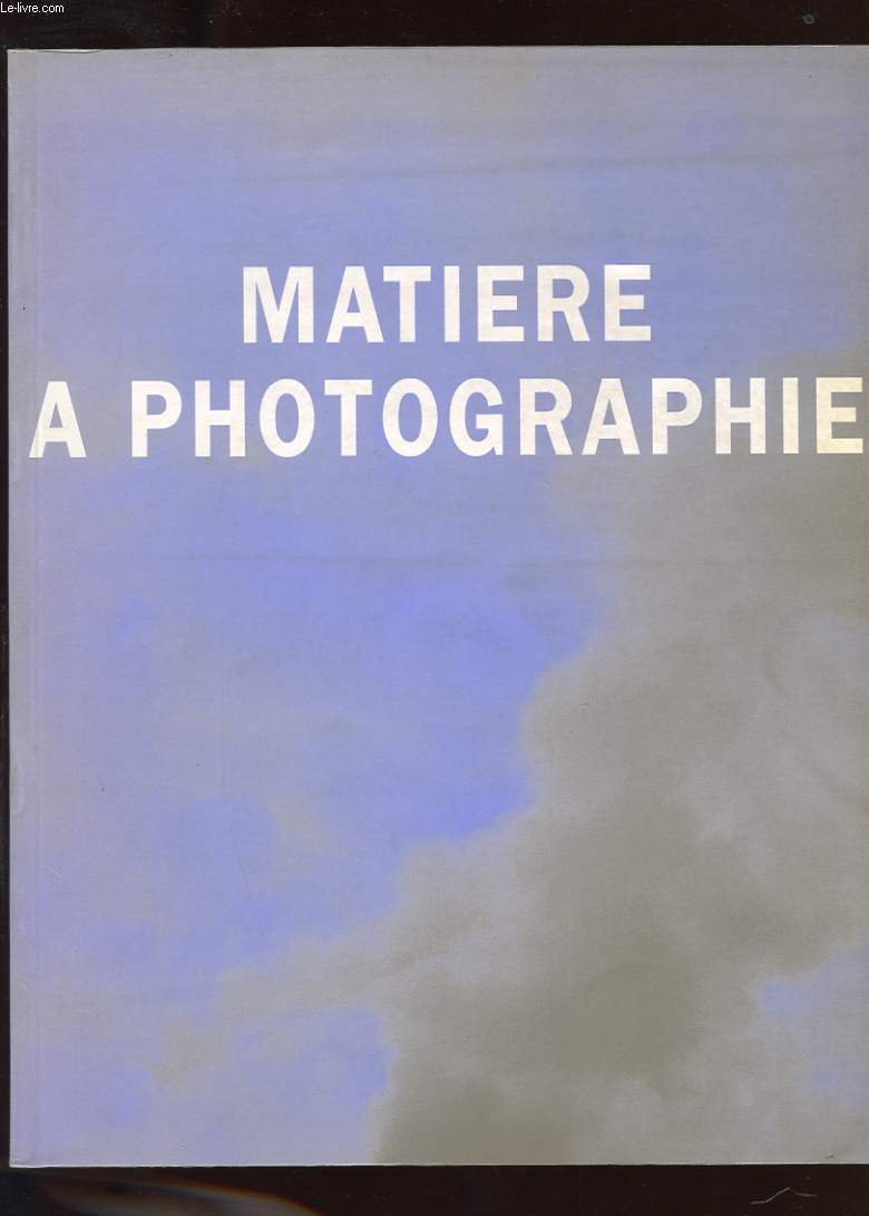 MATIERE A PHOTOGRAPHIE. LE FESTIN, NUMERO HORS SERIE JUIN 1993