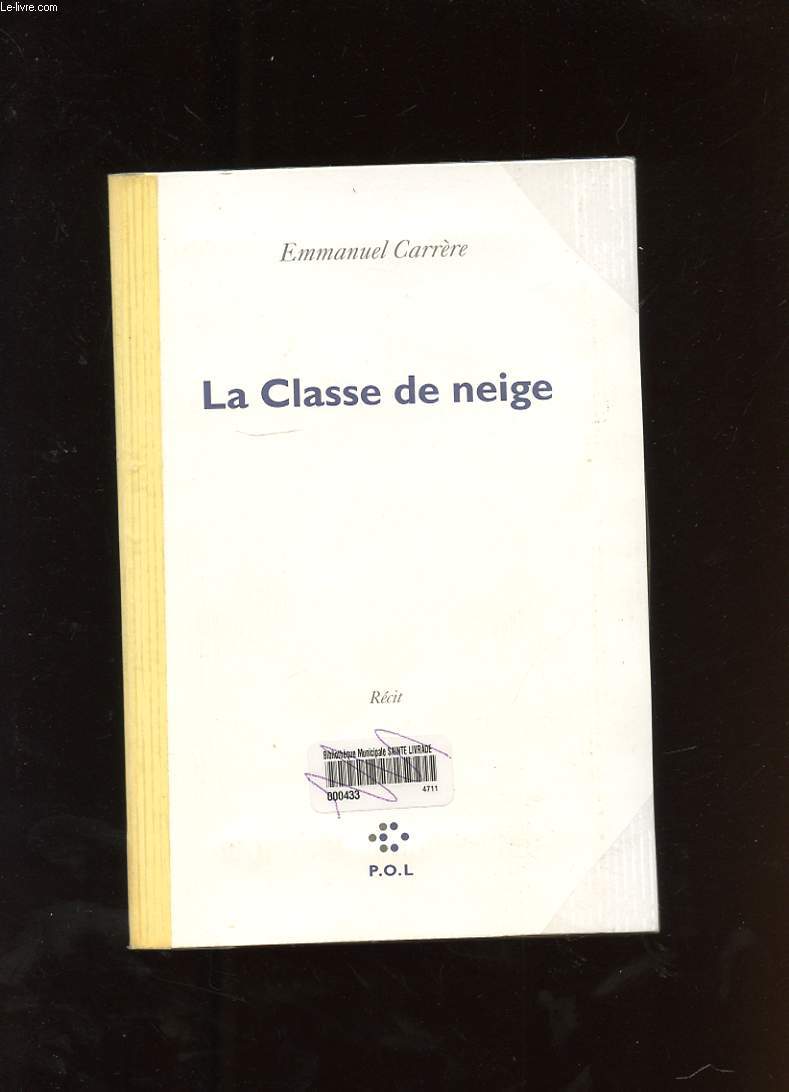 LA CLASSE DE NEIGE. RECIT